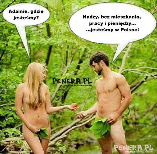 Adamie gdzie jesteśmy?